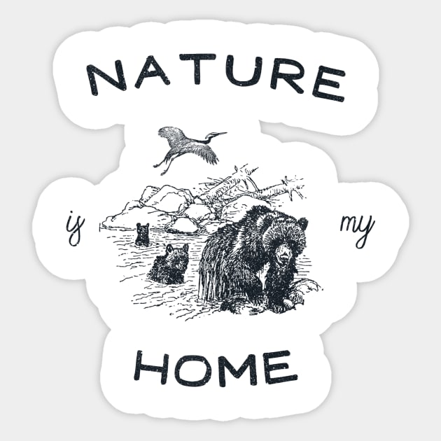 NATURE IS MY HOME Sticker by magdamdesign